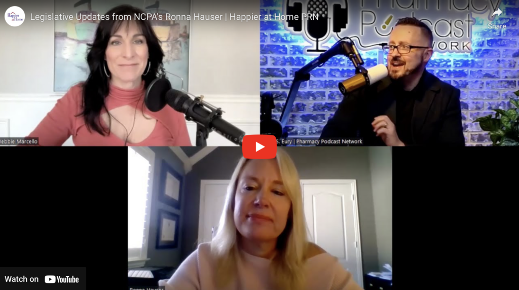 Legislative Updates from NCPA's Ronna Hauser | Happier at Home PRN